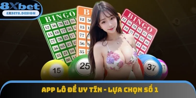 App Lô Đề Uy Tín - Bảo Mật, Cài Đặt Cho Android & Ios