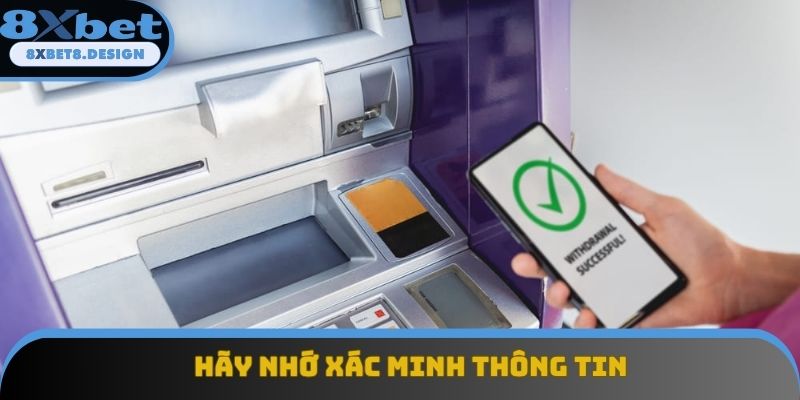 Hãy nhớ xác minh thông tin Hãy nhớ xác minh thông tin