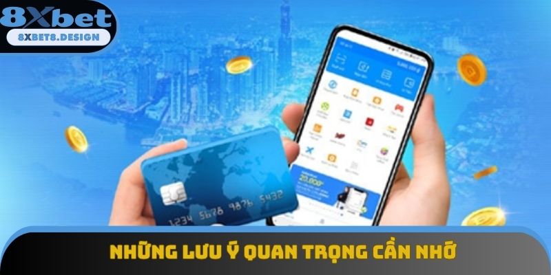 Những lưu ý quan trọng cần nhớ