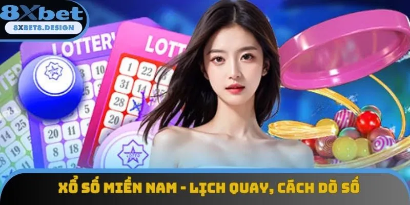 Xổ Số Miền Nam - Cập Nhật Nhanh Kết Quả Mỗi Ngày Tại 8XBET